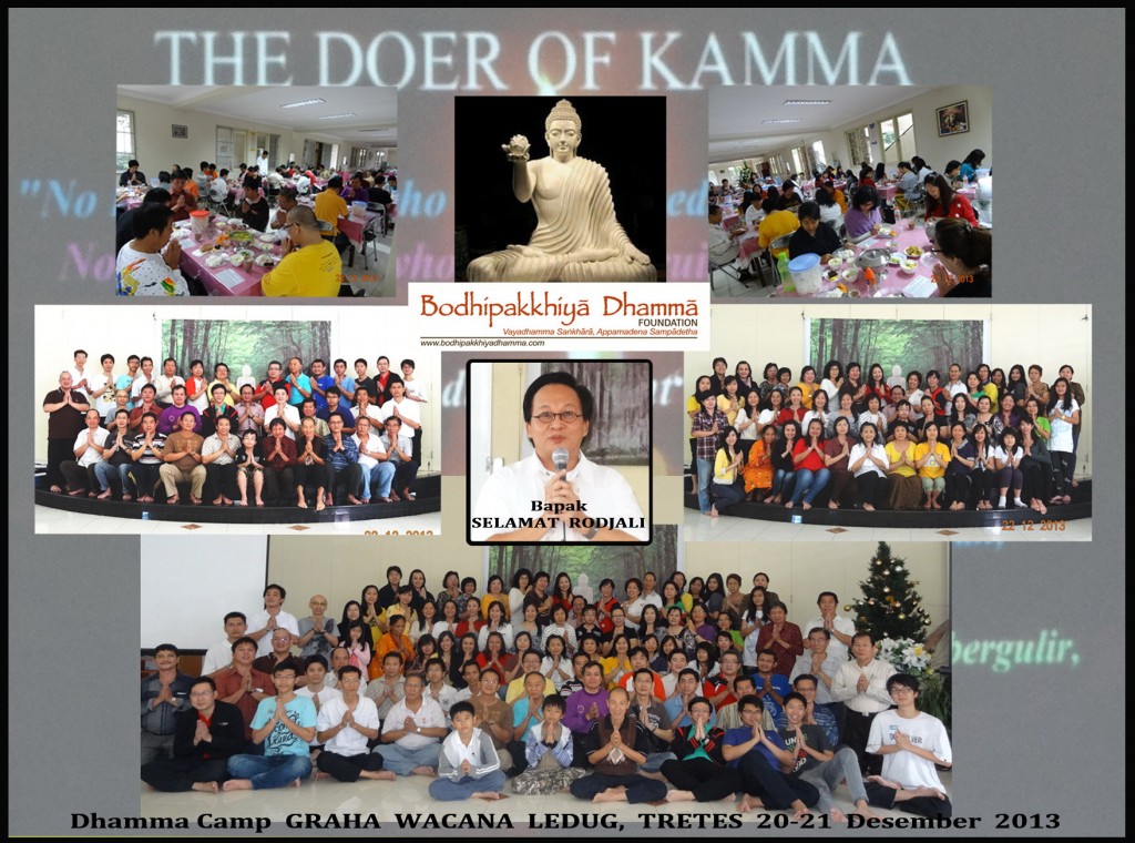 Tgl. 21-23 Desember 2013 Dhamma Camp bersama Bp. Selamat Rodjali, di GW, Tretes